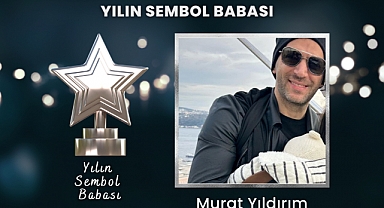 Bu Yılın Babalar Günü Sembol Babası Murat Yıldırım