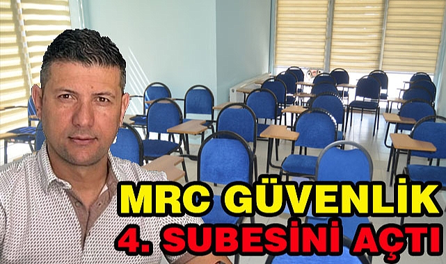 MRC Güvenlik 4. şubesini EFELER'de açtı