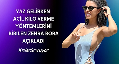 Zehra Bora Açıkladı