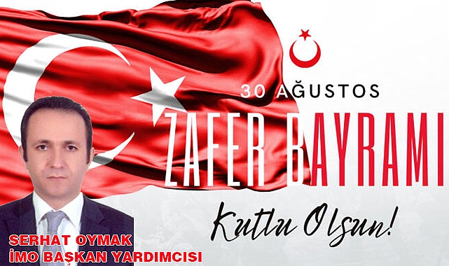 30 AĞUSTOS ZAFER BAYRAMIMIZ KUTLU OLSUN