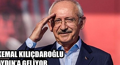 CHP Lideri Kemal Kılıçdaroğlu Yarın Aydın’a geliyor