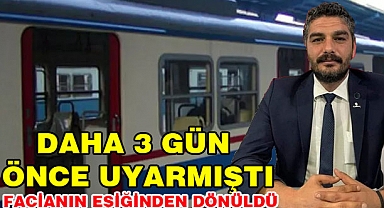 Daha iki gün önce uyarmıştı