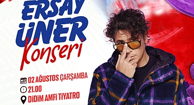 DİDİM AMFİ TİYATRO’DA ERSAY ÜNER RÜZGARI ESECEK