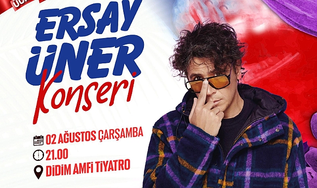 DİDİM AMFİ TİYATRO’DA ERSAY ÜNER RÜZGARI ESECEK