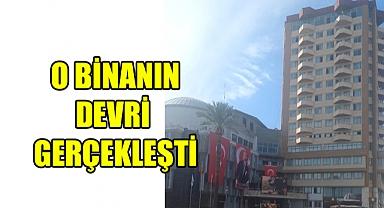 O Binanın Devir işlemleri gerçekleştirildi