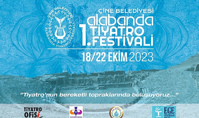 TİYATRONUN KALBİ 1. ALABANDA TİYATRO FESTİVALİ’YLE 18-22 EKİM’DE ÇİNE’DE ATACAK