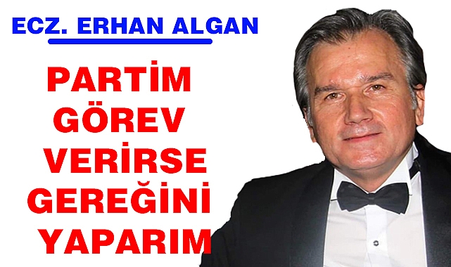 ERHAN ALGAN ADAYLIK İÇİN BAŞVURU YAPACAK MI?