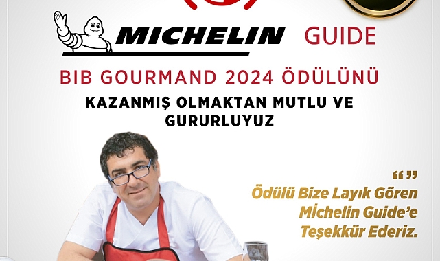 TAVACI RECEP USTA MICHELIN GUIDE BIB GOURMAND 2024 ÖDÜLÜNE LAYIK GÖRÜLDÜ