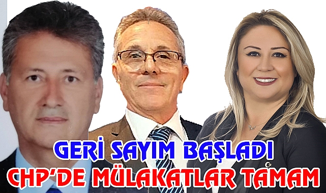 CHP’de Mülakatlar yapıldı