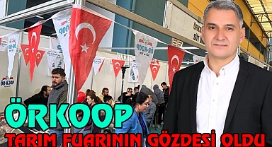 SONA EREN TARIM FUARINDA ÖRKOOP ÜRÜNLERİ İLE GÖZ DOLDURDU