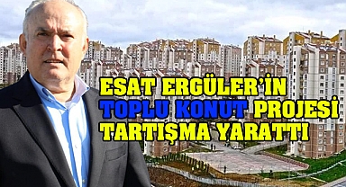 Ergüler’in O Projesi tartışma yarattı