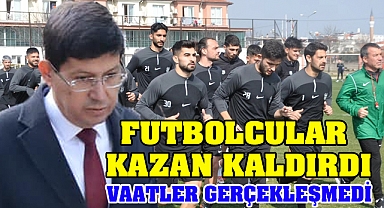 Futbolcular kazan kaldırdı