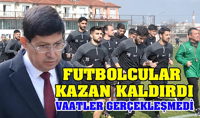 Futbolcular kazan kaldırdı