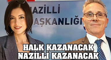 Halk Kazanacak, Nazilli Kazanacak