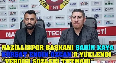 ŞAHİN KAYA KÜRŞAT ENGİN ÖZCAN VE SİYASİLERE YÜKLENDİ