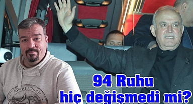 94 Ruhu Hiç Değişmedi mi?
