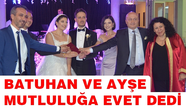 Ayşe ve Batuhan Mutluluğa yelken açtı