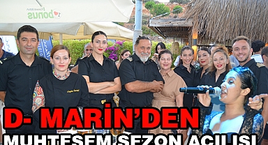 D – Marin’den Muhteşem sezon açılışı