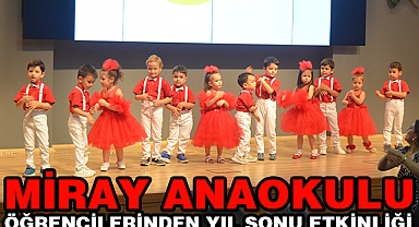 Miray Ana Okullarından Yıl sonu etkinliği