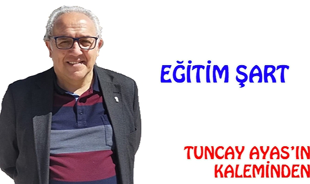 EĞİTİM ŞART