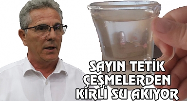  Çeşmelerden kirli su akıyor