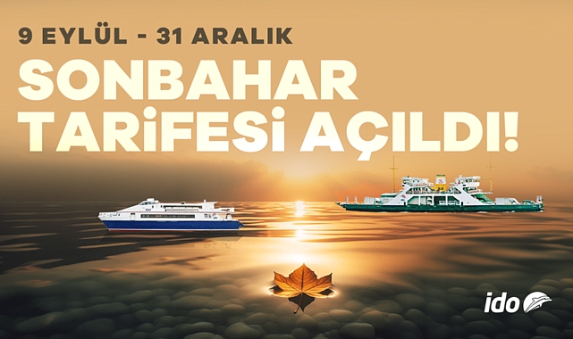 İDO SONBAHAR DENİZ SEFERLERİNİ SATIŞA SUNDU
