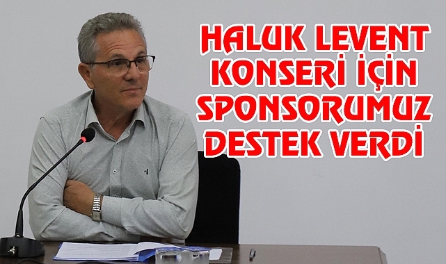 Haluk Levent için Sponsor destek verdi