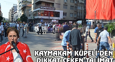 Kaymakam Küpeli’den dikkat çeken hareket