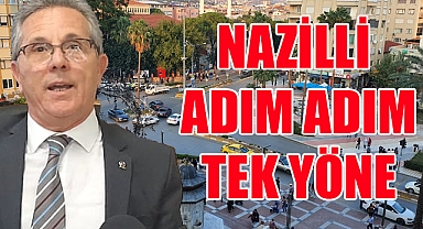 Nazilli Adım Adım Tek yöne geçiyor