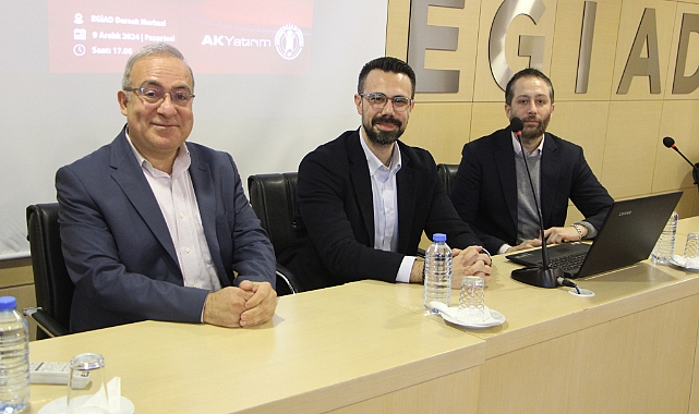 EGİAD ve Ak Yatırım İş Birliğinde “Yurt İçi ve Yurt Dışı Piyasalara Bakış”