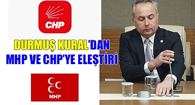 Kural'dan CHP ve MHP'ye eleştiri