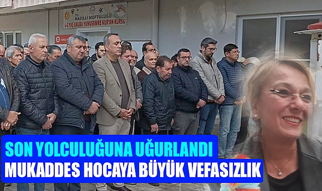 Mukaddes Hocaya Büyük Vefasızlık