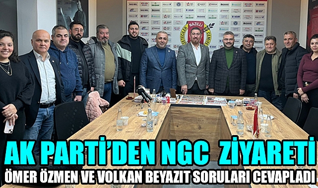 Özmen ve Beyazıt’tan NGC ziyaret