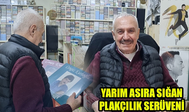 PLAK SEKTÖRÜNE NERDEYSE YARIM ASIR VERDİ