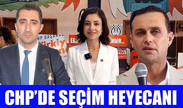 CHP’de seçim yarışı başlıyor