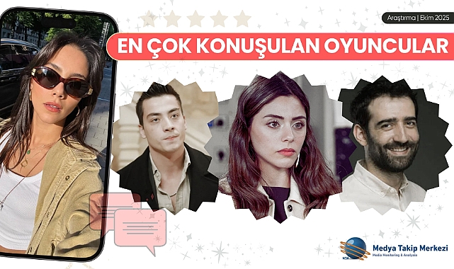 Ekim 2025’te En Çok Konuşulan Oyuncular