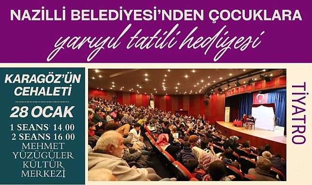 Nazilli Belediyesi’nden çocuklara yarıyıl tatili hediyesi
