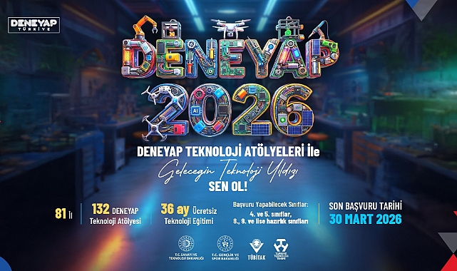 DENEYAP Türkiye, Geleceğin Teknoloji Yıldızlarını Arıyor; 2026 Başvuruları Devam Ediyor!