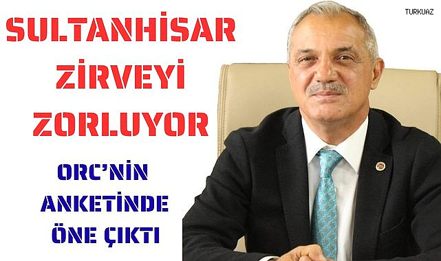 Sultanhisar Zirveyi zorluyor