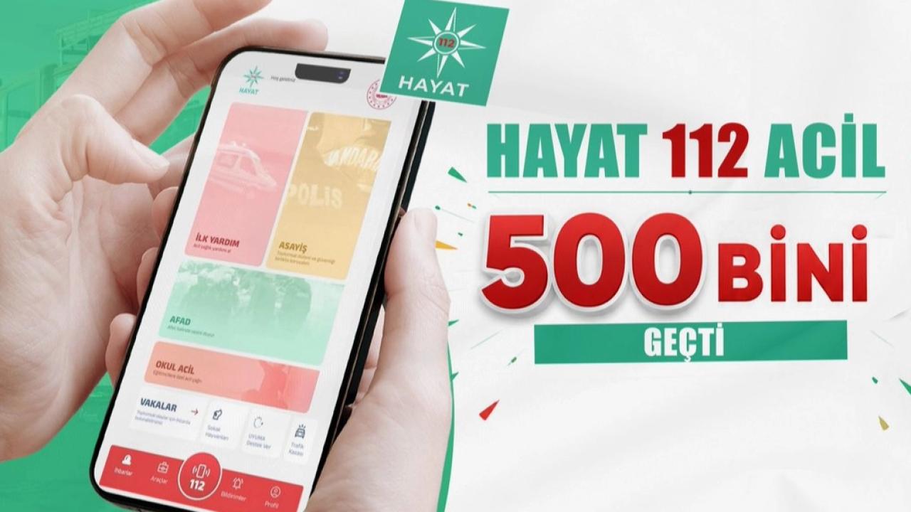 HAYAT 112 Acil Kullanıcısı 500 Bini Geçti