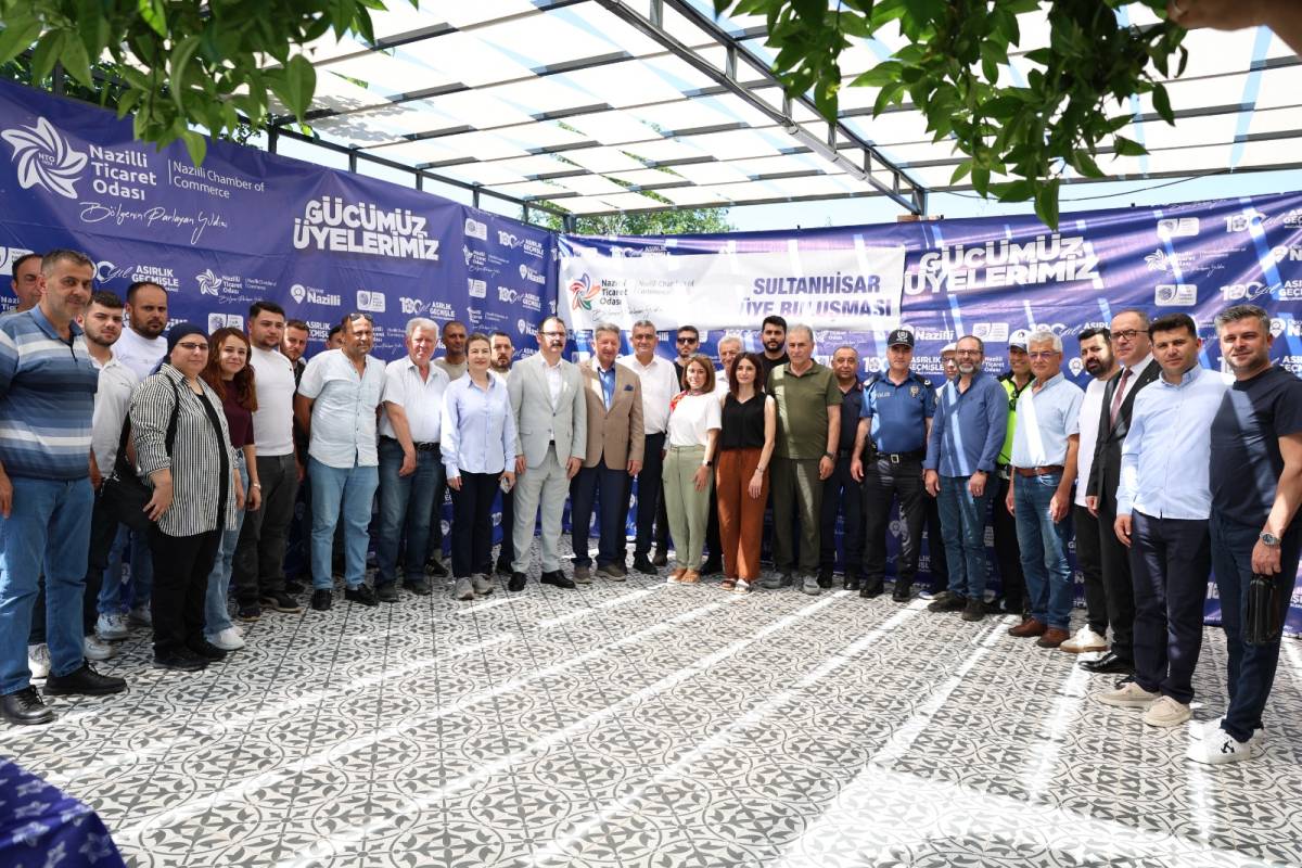 NAZİLLİ TİCARET ODASI ÜYE BULUŞMALARINI SULTANHİSAR'DA GERÇEKLEŞTİRDİ.